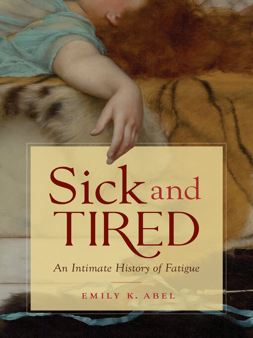 Title details for Sick and Tired by Emily K. Abel - Wait list